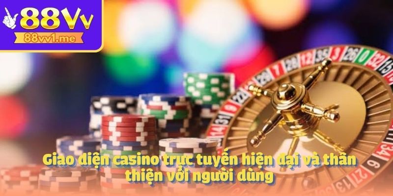 Giao diện casino trực tuyến hiện đại và thân thiện với người dùng
