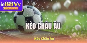 Kèo châu Âu