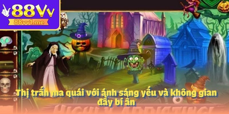 Thị trấn ma quái với ánh sáng yếu và không gian đầy bí ẩn
