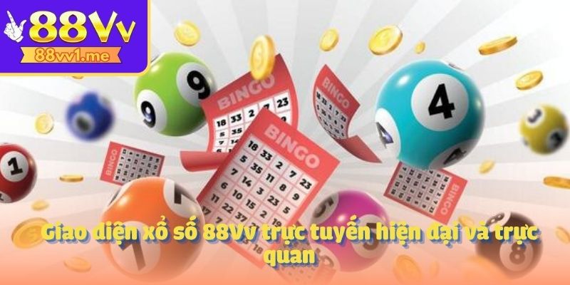 Giao diện xổ số 88Vv trực tuyến hiện đại và trực quan